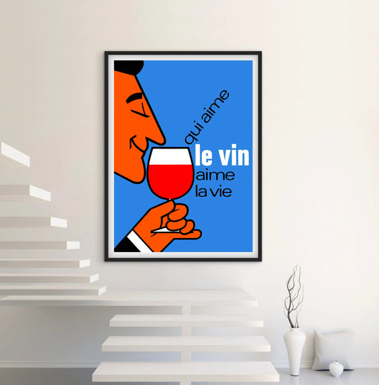 Affiche qui aime le vin aime la vie