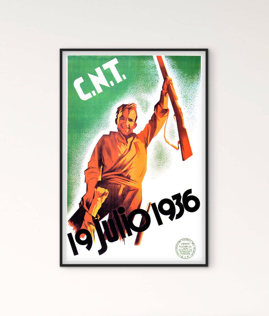 Affiche CNT de la guerre civile espagnole « 19 juillet 1936 »