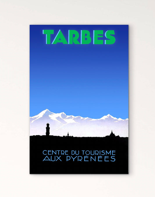 Affiche Tarbes centre du tourisme aux Pyrénées montagne affichevintagefrance