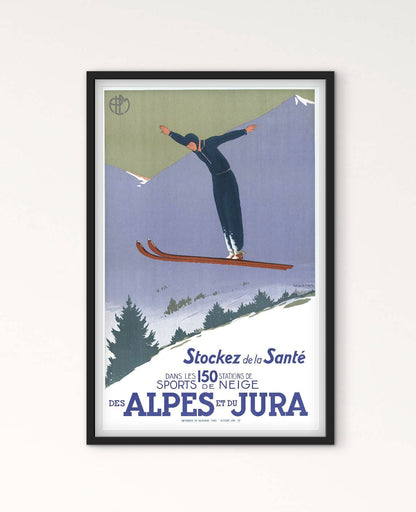 Affiche stockez de la santé dans les 150 stations de ski Alpes et Jura affichevintagefrance