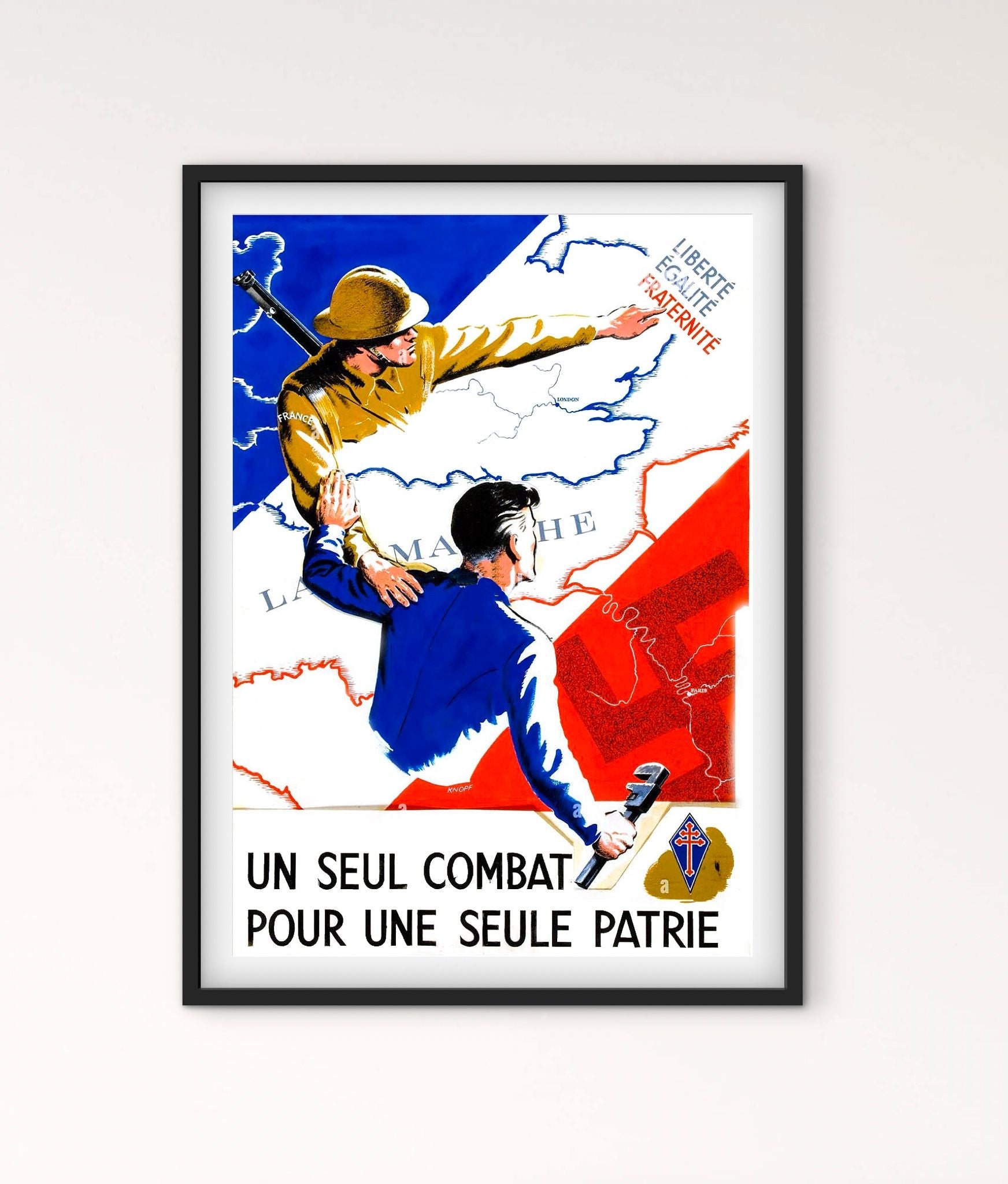 Affiche un seul combat pour une seule patrie Liberté Égalité Fraternité militaire affichevintagefrance