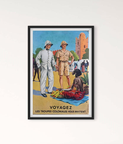 Affiche troupes Coloniales voyagez