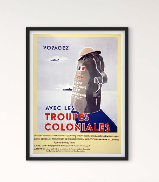 Affiche voyagez avec les troupes Coloniales militaire affichevintagefrance