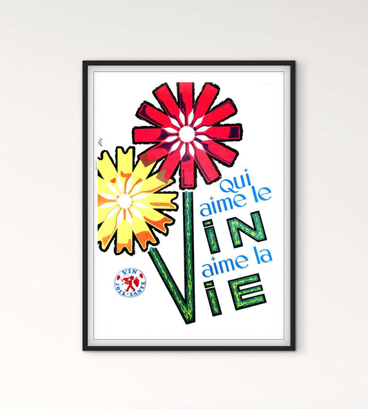 Affiche Qui aime le vin aime la vie