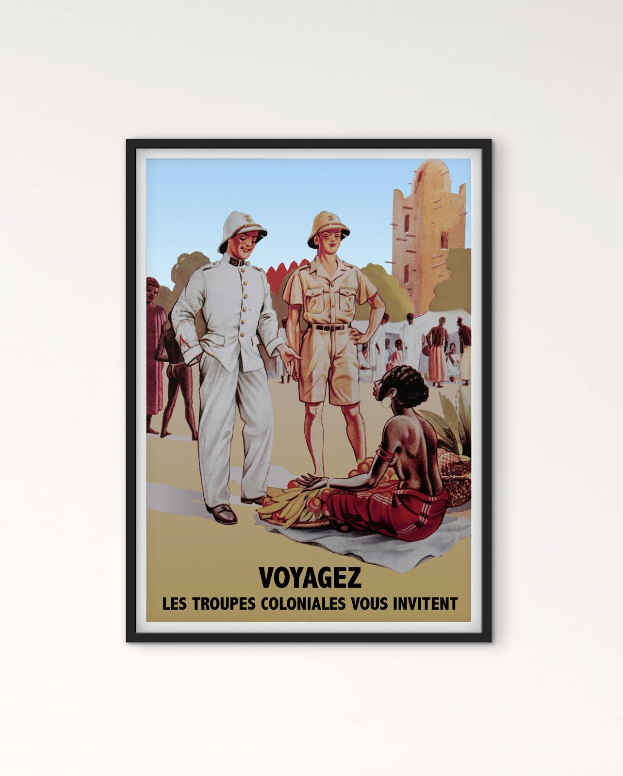 Affiche troupes Coloniales voyagez